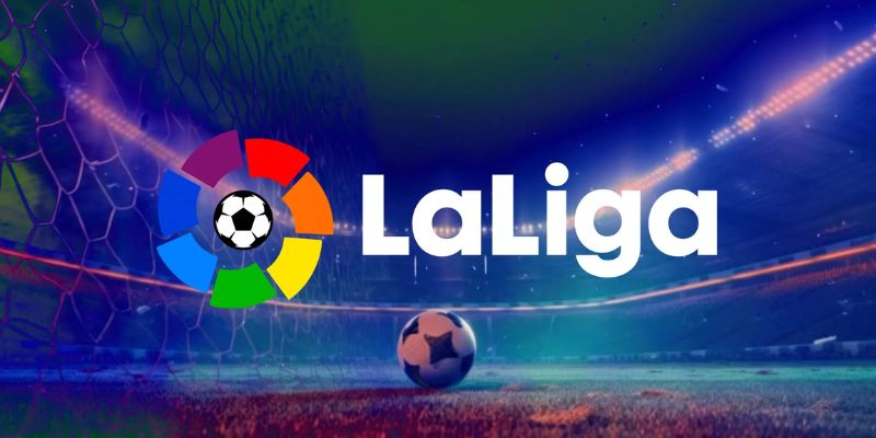 Tổng quan thông tin về LA LIGA - Giải bóng đá số 1 Tây Ban Nha
